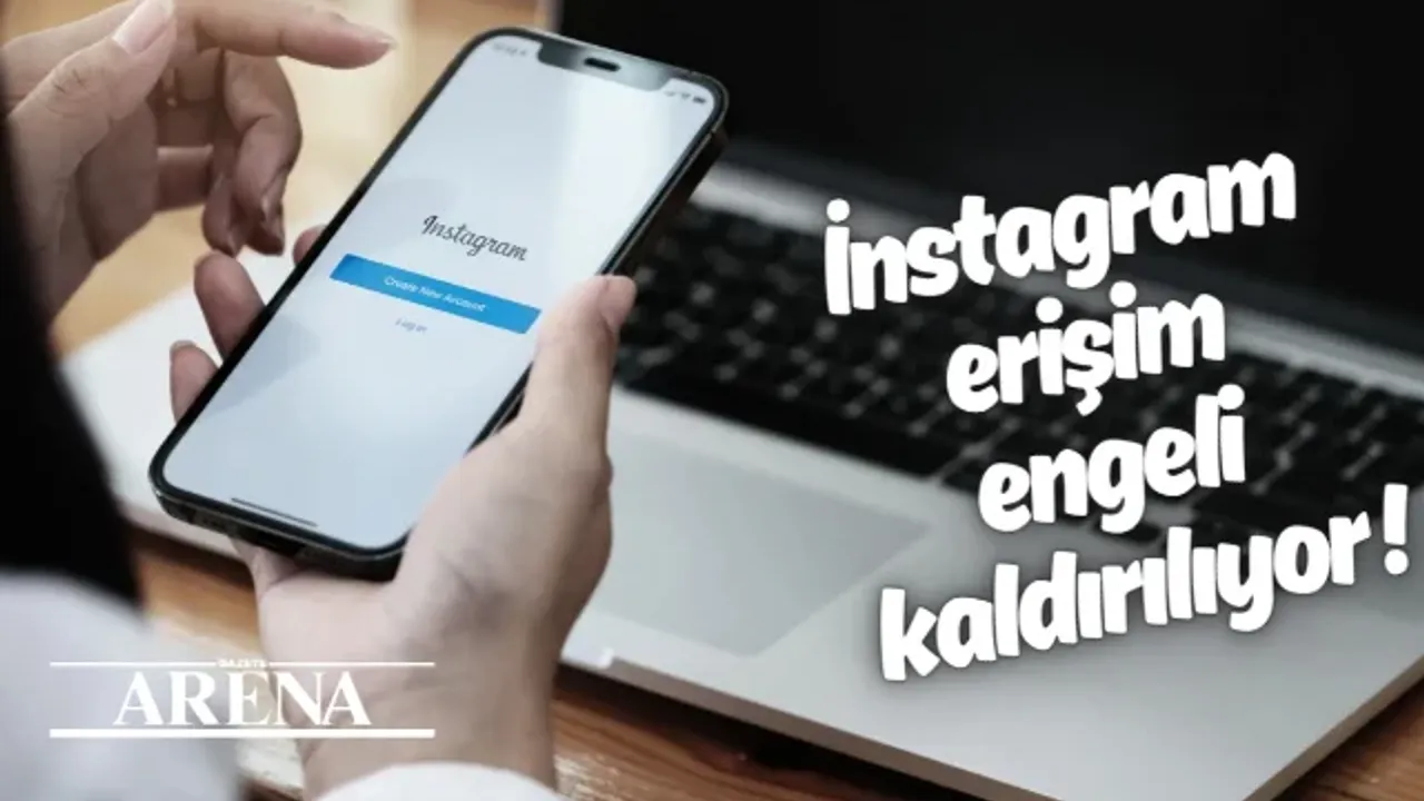 İnstagram erişim engeli kaldırılıyor !
