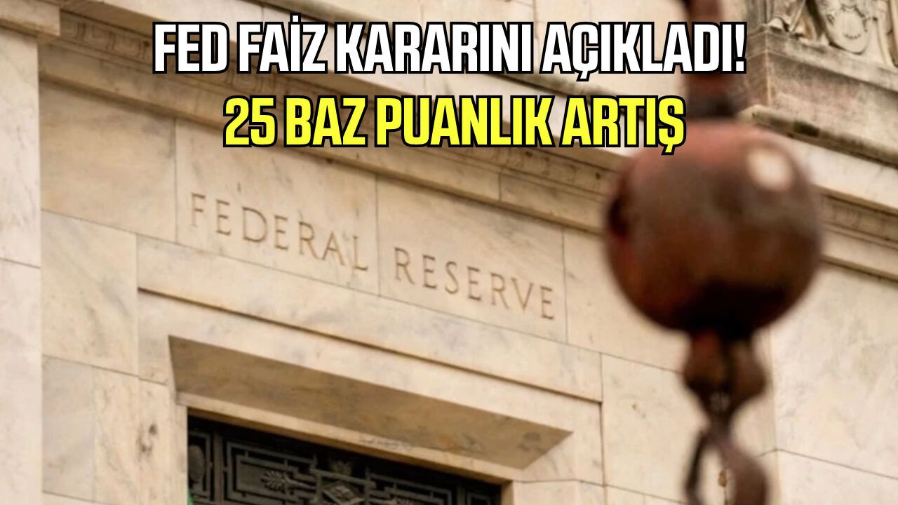 Fed merakla beklenen faiz kararını açıkladı