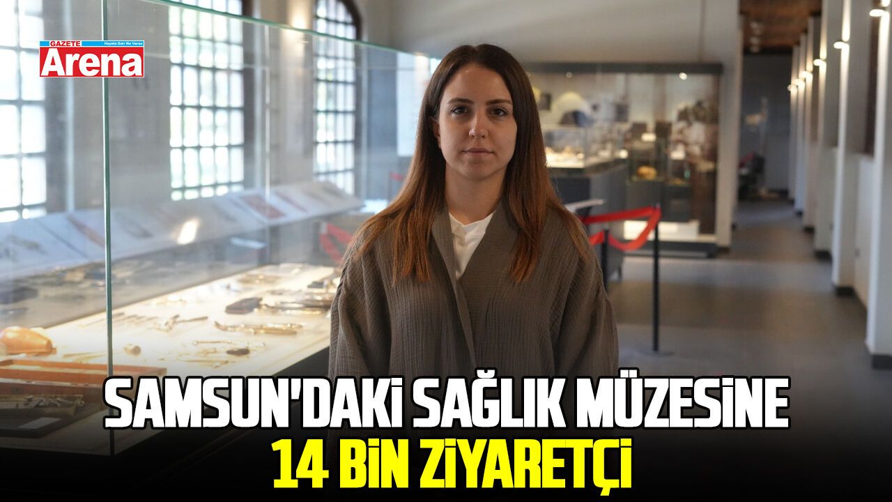 Sağlık ve tıp tarihine ışık tutan müzeye 14 bin ziyaretçi