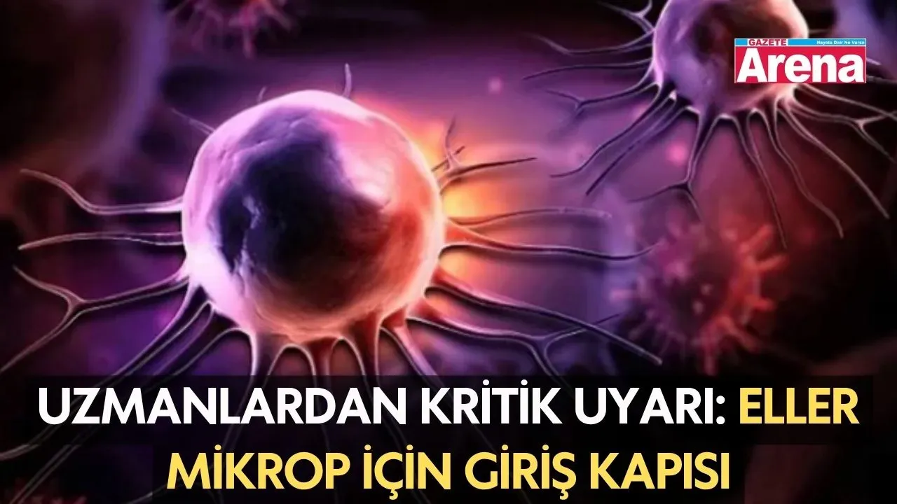 Uzmanlardan kritik uyarı: Eller mikrop için giriş kapısı