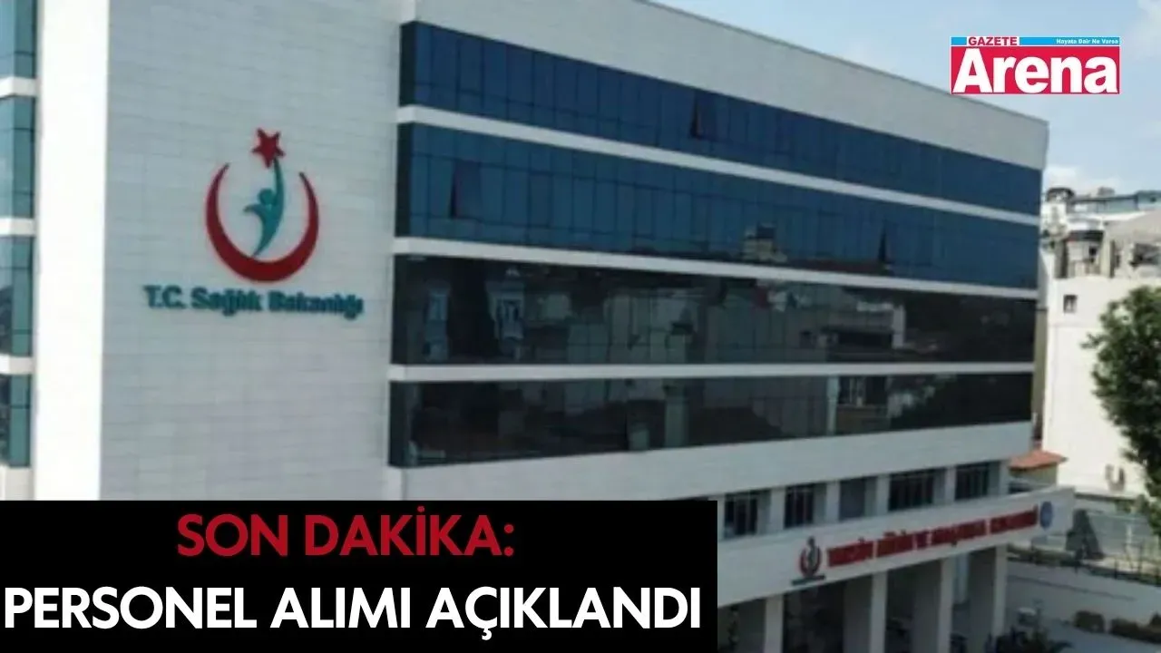 Sağlık Bakanlığı’nın Sözleşmeli Personel yerleştirme sonuçları açıklandı