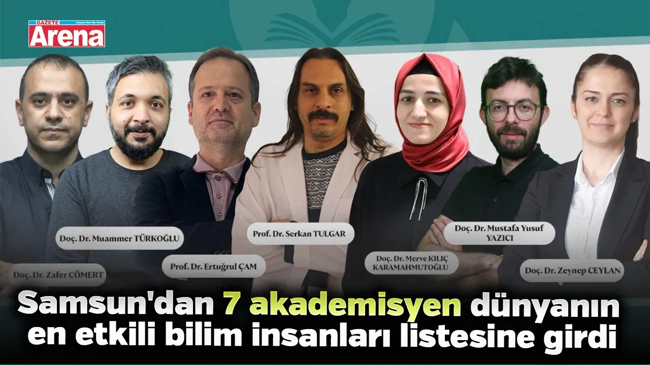 Samsun'dan 7 akademisyen dünyanın en etkili bilim insanları listesine girdi