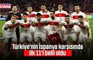 Türkiye'nin İspanya karşısında ilk 11'i belli oldu