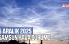 5 Aralık 2025 Samsun hava durumu