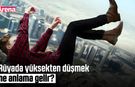 Rüyada yüksekten düşmek ne anlama gelir?