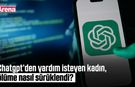 Chatgpt’den yardım isteyen kadın, ölüme nasıl sürüklendi?