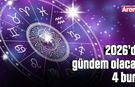 2026’da gündem olacak 4 burç