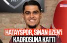 Hatayspor, Sinan Özen'i kadrosuna kattı