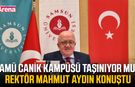 SAMÜ Canik Kampüsü taşınıyor mu? Rektör Mahmut Aydın konuştu