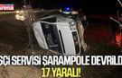 İşçi servisi şarampole devrildi: 17 yaralı!