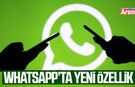 WhatsApp’ta yeni özellik