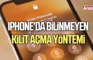 iPhone'da bilinmeyen kilit açma yöntemi