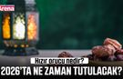 Hızır orucu nedir? 2026’ta ne zaman tutulacak?