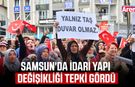 Samsun'da idari yapı değişikliği tepki gördü