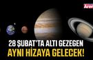 28 Şubat’ta altı gezegen aynı hizaya gelecek!
