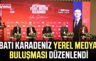 Kastamonu'da "Batı Karadeniz Yerel Medya Buluşması" düzenlendi