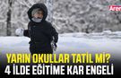 Yarın okullar tatil mi? 27 Şubat'ta 4 ilde eğitime kar engeli
