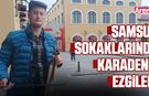 Samsun sokaklarında Karadeniz ezgileri