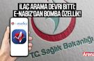 İlaç arama devri bitti: E-Nabız'dan bomba özellik!