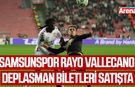 Samsunspor Rayo Vallecano deplasman biletleri satışta
