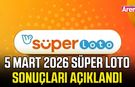5 Mart 2026 Süper Loto sonuçları açıklandı
