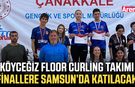 Köyceğiz Floor Curling takımı finallere Samsun’da katılacak