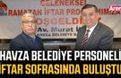 Havza Belediye personeli iftar sofrasında buluştu