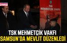 TSK Mehmetçik Vakfı Samsun’da mevlit düzenledi