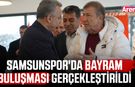Samsunspor'da bayram buluşması gerçekleştirildi