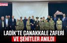Ladik’te Çanakkale Zaferi ve şehitler anıldı
