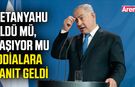 Netanyahu öldü mü, yaşıyor mu?