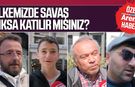 Ülkemizde savaş çıksa katılır mısınız?