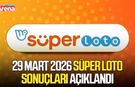 29 Mart 2026 Süper Loto sonuçları açıklandı