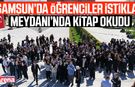 Samsun’da öğrenciler İstiklal Meydanı’nda kitap okudu