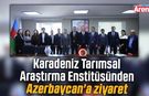 Karadeniz Tarımsal Araştırma Enstitüsünden Azerbaycan'a ziyaret