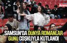 Samsun'da Dünya Romanlar Günü coşkusu