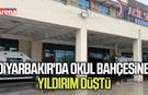 Diyarbakır'da okul bahçesine yıldırım düştü
