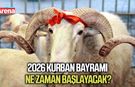 2026 Kurban Bayramı ne zaman başlayacak?
