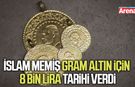 İslam Memiş gram altın için 8 bin lira hedefini açıkladı