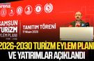 Samsun'un 2026-2030 Turizm Eylem Planı ve yatırımlar açıklandı