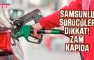 Samsunlu sürücüler dikkat! Zam kapıda