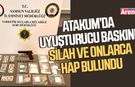 Atakum’da uyuşturucu baskını! Silah ve onlarca hap bulundu