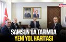 Samsun’da tarımda yeni yol haritası