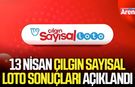 13 Nisan Çılgın Sayısal Loto sonuçları açıklandı