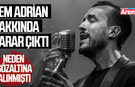 Cem Adrian hakkında karar çıktı! Neden gözaltına alındı?