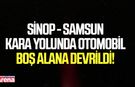 Sinop- Samsun kara yolunda otomobil boş alana devrildi!
