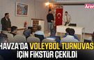 Havza’da voleybol turnuvası için fikstür çekildi