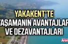 Yakakent’te yaşamanın avantajları ve dezavantajları