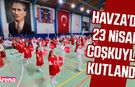 Havza’da 23 Nisan coşkuyla kutlandı
