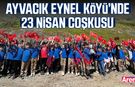Ayvacık Eynel Köyü’nde 23 Nisan coşkusu